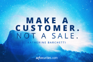 Quote: Make a Customer, Not a Sale